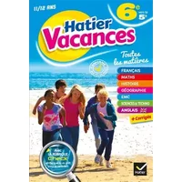 Cahier de vacances 2018 de la 6e vers la 5e- 2019: pour réviser dans toutes les matières - Jean-Pierre Burriat, Sylvie Collard, Samuel Douhaire, Élisabeth Fainstein, Laurent Fillion, Pierre Jauffret, Hélène Manzo, Valérie Ougier, Hélène Ricard, Sylvain Soulard, Agnès Vellay-Candiago, Patrick Vermeul