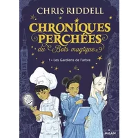 Chroniques perchées du Bois magique , Tome 01: Les gardiens de l'Arbre - Chris Riddell