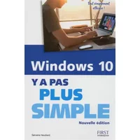 Windows 10 Y a pas plus simple, nouvelle édition - Servane Heudiard