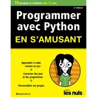 Programmer en s'amusant avec Python 2e édition Pour les Nuls - Brendan Scott
