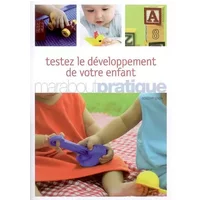 Testez le développement de votre enfant - Dorothy Einon