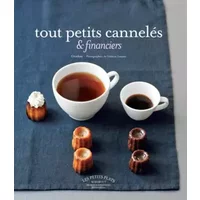 Tout petits cannelés et financiers - So-Yeon Lee, Frédéric Lucano