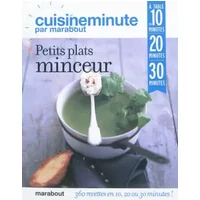 CUISINE MINUTE - PETITS PLATS MINCEUR - Collectif