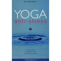 Yoga anti-stress - Ina Townsend