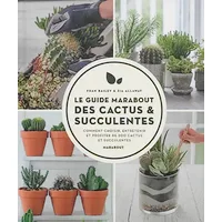 Le guide Marabout des cactus et succulentes - Fran Bailey, Zia Allaway