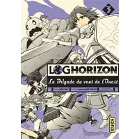 Log Horizon la brigade du vent de l'ouest - Tome 3 - Mamare Tôno