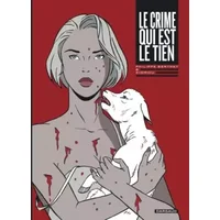 Le Crime qui est le tien - Zidrou, Berthet Philippe