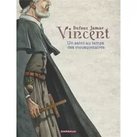 Vincent - Un saint au temps des mousquetaires - Dufaux Jean, Jamar Martin