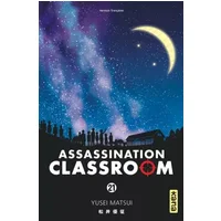 Assassination classroom - Tome 21 - Yusei Matsui, Yusei Matsui