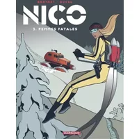 Nico - tome 3 - Femmes fatales - Duval Fred, Berthet Philippe
