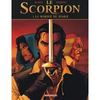 Le Scorpion - Tome 1 - La Marque du Diable (Nouvelle maquette) - Desberg Stephen, Marini Enrico