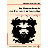 RORSCHACH DE L'ENFANT A L'ADULTE - Cécile Beizmann