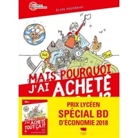 Mais pourquoi j'ai acheté tout ça ! ?: Stop à la surconsommation - Élise Rousseau