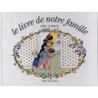 Le Livre de notre famille - Joëlle d' Abbadie