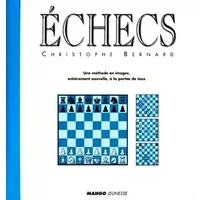 Echecs - Christophe Bernard