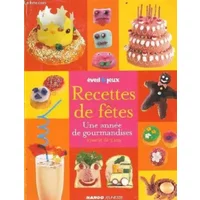 Recette de fetes une année de gourmandises à partir de 3 ans - CHRISTIANE BIARROTTE