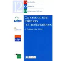 Cancers Du Sein Infiltrants Non Metastasiques. 2eme Edition