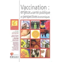Vaccination : enjeux de santé publique et perspectives économiques - Collectif John Libbey