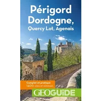 Périgord Dordogne: Quercy Lot, Agenais - Frédéric Denhez, Béatrice Peyret-Vignals, Aurélia Bollé