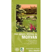 France : Parc naturel régional du Morvan: La colline de Vézelay, Château-Chinon, le mont Beuvray, les villes portes du Parc - Collectifs