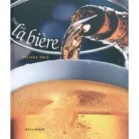 Tout sur la bière - Melissa Cole, Alain Bories