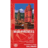 Midi-Pyrénées: Toulouse, Pyrénées, Lourdes, Rocamadour, Canal du Midi, Albi, Gascogne, Vallées du Lot et de la Dordogne, Millau-Roquefort - Collectifs