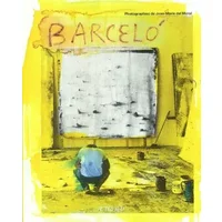 Barcelo - Patrick Mauriès, Jean-Marie del Moral