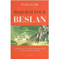 Requiem pour Beslan - Yulia Yuzik, Svetlana Alexievitch, Antoinette Roubichou-Stretz