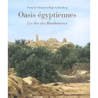 Oasis égyptiennes: Les îles des Bienheureux - Françoise Dunand, Roger Lichtenberg