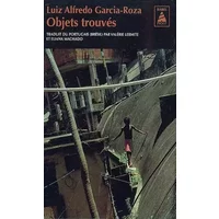 Objets trouvés : Une enquête de l'inspecteur Espinosa - Luiz Alfredo Garcia-Roza, Valérie Lermite, Eliana Machado