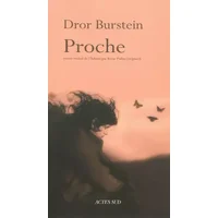 Proche - Dror Burstein, Rosie Pinhas-Delpuech