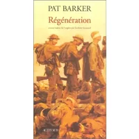 Régénération - Pat Barker