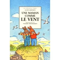 Une Maman comme le vent - Agnès Bertron, Volker Theinhardt