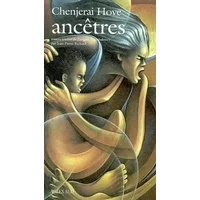 Ancêtres - Chenjerai Hove, Jean-Pierre Richard