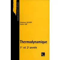 Thermodynamique : Première année et deuxième année - Hubert Gié, Stéphane Olivier