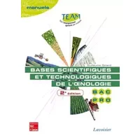 Bases scientifiques et technologiques de l'oenologie BAC PRO CGEA option Vigne et vin: Modules MP 141 et 143 - Guillaume Girard, Laurent Delière