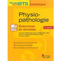 Physiopathologie: Exercices et annales - Cristian Carip, Bérengère Fidrie Bellier, Séverine Gendron-Desceliers, Florent Louet