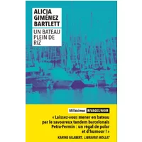 Un bateau plein de riz - Alicia Gimenez bartlett, Olivier Hamilton, Johanna Dautzenberg