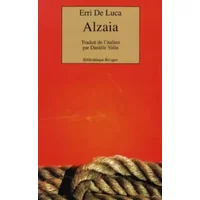 Alzaia - Erri De Luca