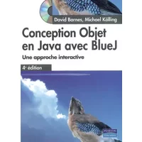 Conception objet en Java avec Bluej 4e ed - David J.Barnes, Michael Kolling