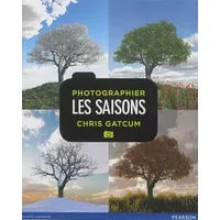 Photographier les saisons - Chris GATCUM