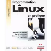 Programmation Linux en pratique - Arnold Robbins