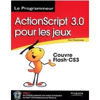 Programmation de jeux avec ActionScript 3.0 - Gary Rosenzweig
