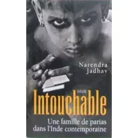 Intouchable, une famille de parias dans l'Inde contemporaine - JADHAV NARENDRA