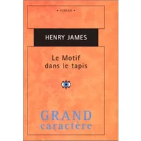 le motif dans le tapis - Henry James