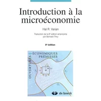 Introduction à la microéconomie. 5ème édition - Hal R Varian