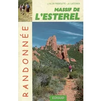 Randonnées pédestres dans l'Estérel - Alexis Lucchesi, Josiane Alor-Tréboutte