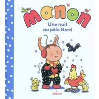 Manon - Une nuit au pôle Nord - Nadine Rouviere