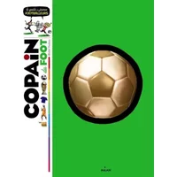 Copain du foot: le guide des jeunes footballeurs - Laurent Audouin, Michel Deshors