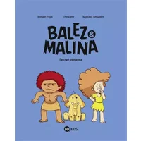 Balez et Malina, Tome 02: Secret défense - Baptiste Amsallem, Thitaume, Romain Pujol